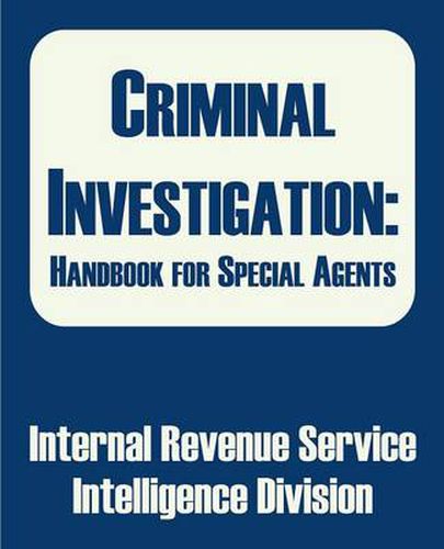 Cover image for Criminal Investigation: Handbook for Special Agents