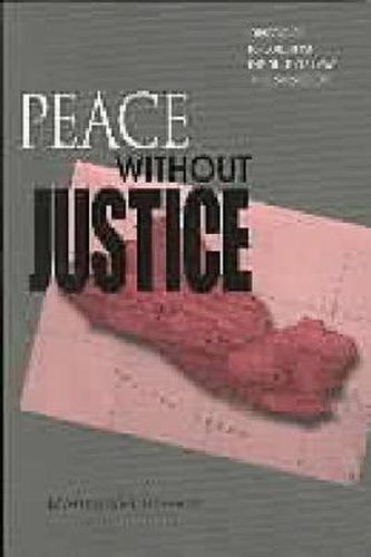 Cover image for Peace Without Justice: Obstacles to Building the Rule of Law in El Salvador