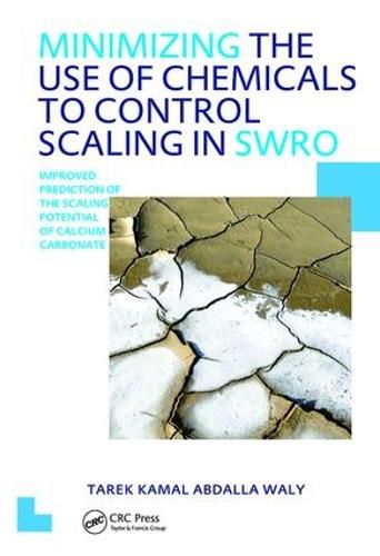 Cover image for Minimizing the Use of Chemicals to Control Scaling in SWRO:: Improved Prediction of the Scaling Potential of Calcium Carbonate