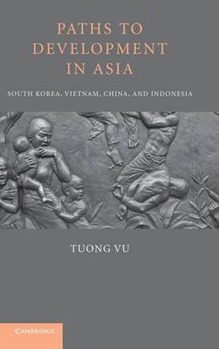 Cover image for Paths to Development in Asia: South Korea, Vietnam, China, and Indonesia