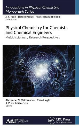 Cover image for Physical Chemistry for Chemists and Chemical Engineers: Multidisciplinary Research Perspectives