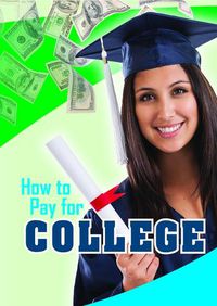 Cover image for How to Pay for College