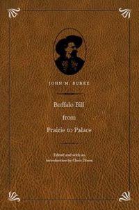 Cover image for Buffalo Bill from Prairie to Palace