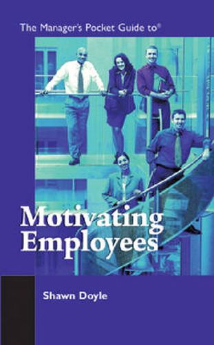 Cover image for The Manager's Pocket Guide to Motivating Employees