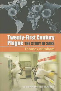 Cover image for Twenty-first Century Plague: The Story of SARS