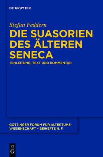 Cover image for Die Suasorien des alteren Seneca