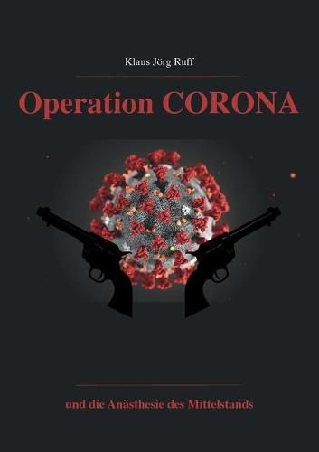 Cover image for Operation Corona: und die Anasthesie des Mittelstands