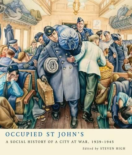 Cover image for Occupied St John's: A Social History of a City at War, 1939-1945