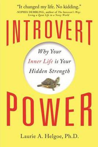 Cover image for Introvert Power: Why Your Inner Life Is Your Hidden Strength