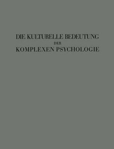 Cover image for Die Kulturelle Bedeutung der Komplexen Psychologie