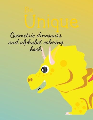 Cover image for Geometric dinosaurs and alphabet coloring book