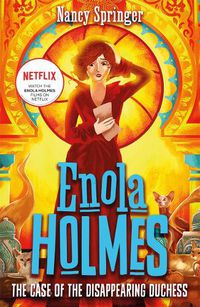 Cover image for Enola Holmes 6: The Case of the Disappearing Duchess