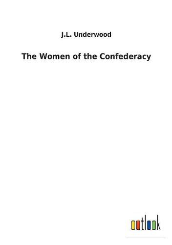 Cover image for The Women of the Confederacy