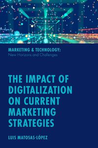 Cover image for The Impact of Digitalization on Current Marketing Strategies
