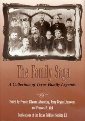Cover image for The Family Saga: A Collection of Texas Family Legends