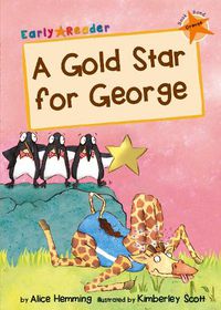 Cover image for A Gold Star for George: (Orange Early Reader)