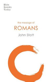 Cover image for The Message of Romans: God's Good News For The World