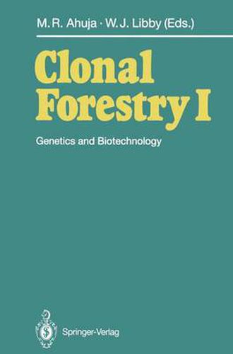 Cover image for Clonal Forestry I: Genetics and Biotechnology