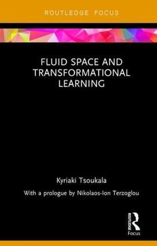 Cover image for Fluid Space and Transformational Learning