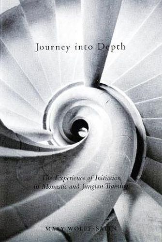 Cover image for Journey into Depth: The Experience of Initiation in Monastic and Jungian Training