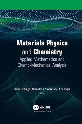 Cover image for Materials Physics and Chemistry: Applied Mathematics and Chemo-Mechanical Analysis