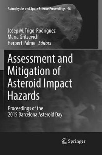 Cover image for Assessment and Mitigation of Asteroid Impact Hazards: Proceedings of the 2015 Barcelona Asteroid Day