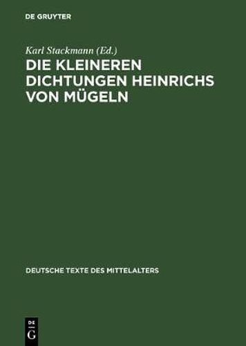 Cover image for Die kleineren Dichtungen Heinrichs von Mugeln