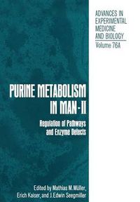 Cover image for Purine Metabolism in Man-II: Regulation of Pathways and Enzyme Defects