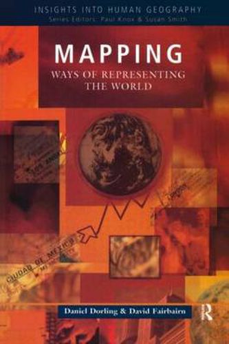 Cover image for Mapping: Ways of Representing the World