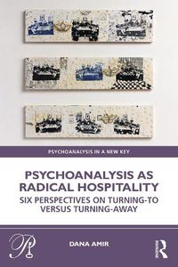 Cover image for Psychoanalysis as Radical Hospitality