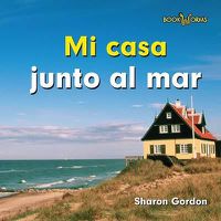 Cover image for Mi Casa Junto Al Mar (at Home by the Ocean)