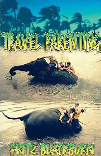 Cover image for Travel Parenting