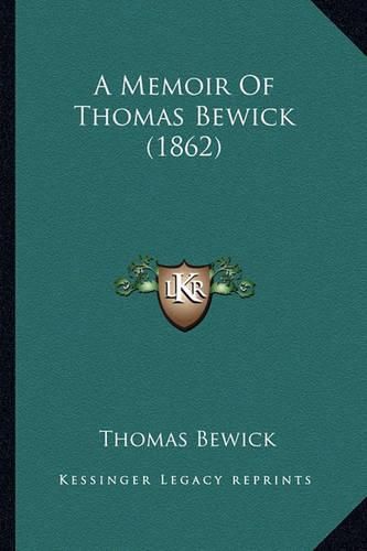 A Memoir of Thomas Bewick (1862)