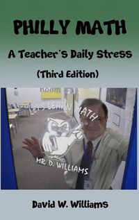 Cover image for Philly Math: A Teacher's Daily Stress