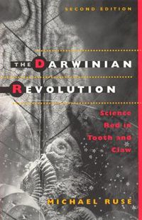 Cover image for The Darwinian Revolution: Science Red in Tooth and Claw