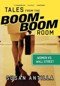 Cover image for Tales from the Boom-Boom Room: Women vs. Wall Street
