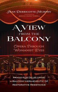 Cover image for A View from the Balcony--Opera Through Womanist Eyes