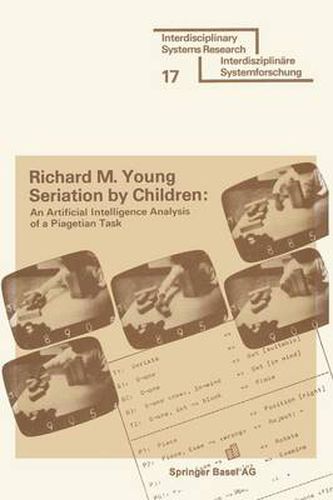 Cover image for Seriation by Children: An Artificial Intelligence Analysis of a Piagetian Task