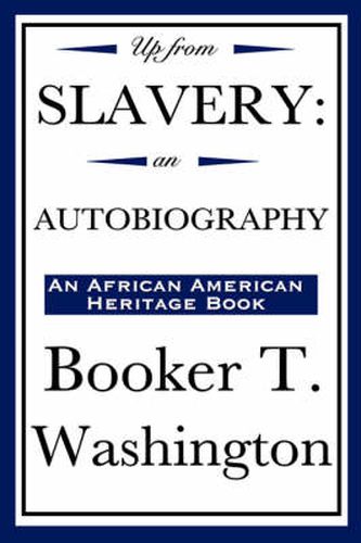 Cover image for Up from Slavery: an Autobiography (An African American Heritage Book)