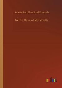 Cover image for In the Days of My Youth