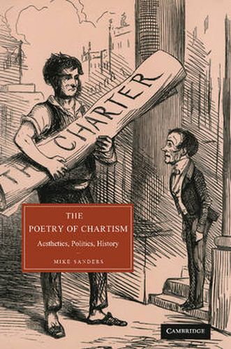 Cover image for The Poetry of Chartism: Aesthetics, Politics, History