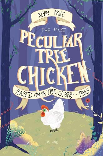 Cover image for The Most Peculiar Tree Chicken