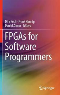 Cover image for FPGAs for Software Programmers