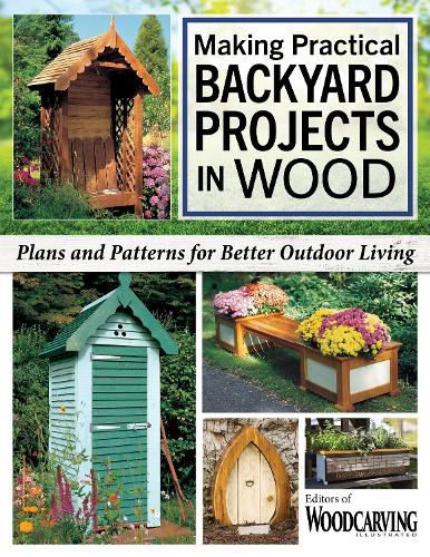 Cover image for Making Practical Backyard Projects in Wood