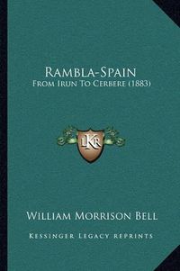 Cover image for Rambla-Spain: From Irun to Cerbere (1883)