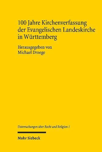 Cover image for 100 Jahre Kirchenverfassung der Evangelischen Landeskirche in Wurttemberg