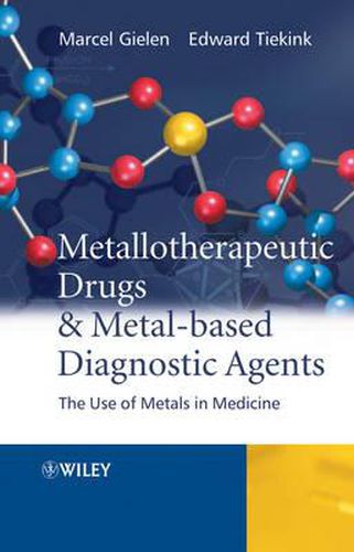 Cover image for Metallotherapeutic Drugs and Metal-Based Diagnostic Agents