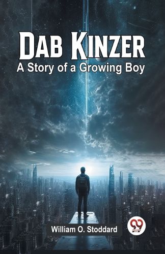 Dab KinzerA Story of a Growing Boy (Edition2023)