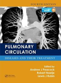 Cover image for Pulmonary Circulation: Diseases and Their Treatment, Fourth Edition