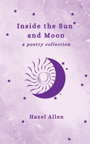 Cover image for Inside the Sun and Moon - a poetry collection